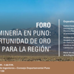Expertos nacionales se reúnen en foro para debatir sobre minería en Puno